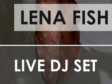DJ LENA FISH